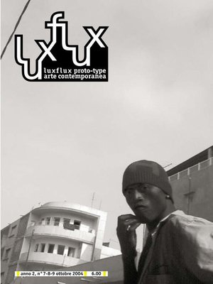 cover image of Luxflux prototype arte contemporanea Anno II, n. 7-8-9/2004